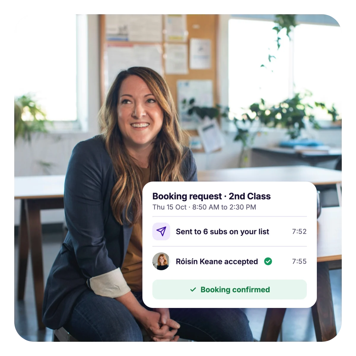 A smiling school principal in her staffroom, with a ClassCover booking card showing a request sent at 7:52 and accepted at 7:55