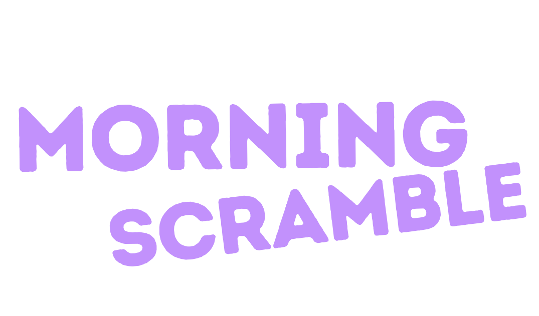 The Great Morning Scramble Study